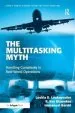 Audiobook The Multitasking Myth: Handling Complexity in Real-World Operations author Loukia D. Loukopoulos