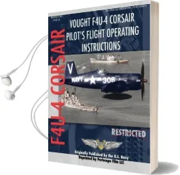 Vought F4U-4 Corsair Pilot'S Flight Operating Instructions Audiobook download free by United States Navy