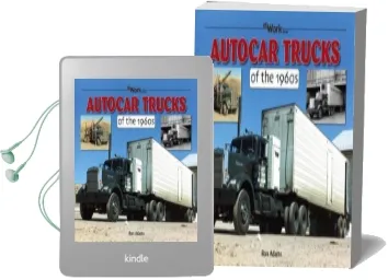 Autocar Trucks of the 1960S at Work Audiobook download free by Ron Adams
