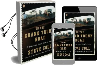 On the Grand Trunk Road: A Journey Into South Asia Audiobook download free by Steve Coll