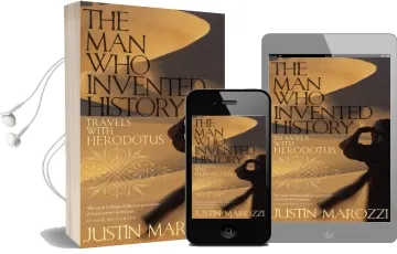 The man who Invented History: Travels With Herodotus Audiobook download free by Justin Marozzi