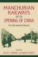Audiobook Manchurian Railways and the Opening of China: An International History: An International History author Bruce Elleman