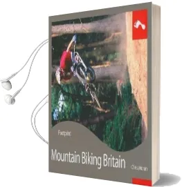 Mountain Biking Britain Footprint Activity & Lifestyle Guide Audiobook download free by Chris Moran