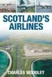 Audiobook Scotland'S Airlines author Charles Woodley