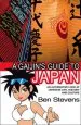 Audiobook A Gaijin'S Guide to Japan: An Alternative Look at Japanese Life, History and Culture author Ben Stevens