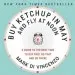 Audiobook Buy Ketchup in may and fly at Noon: A Guide to the Best Time to buy This, do That and go There author Mark Di Vincenzo