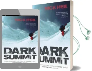 Dark Summit: The Extraordinary True Story of Everest'S Most Controversial Season Audiobook download free by Nick Heil