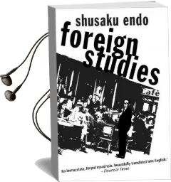 Foreign Studies Audiobook download free by Shusaku Endo