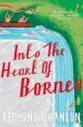 Audiobook Into the Heart of Borneo author Redmond O'Hanlon
