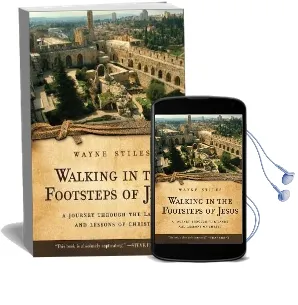 Walking in the Footsteps of Jesus: A Journey Through the Lands and Lessons of Christ Audiobook download free by Wayne Stiles