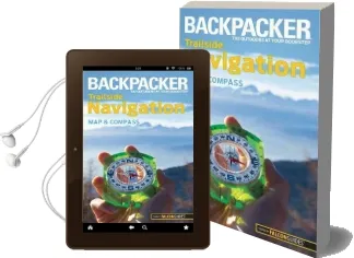 Backpacker Magazine'S Trailside Navigation: Map and Compass Audiobook download free by Molly Absolon