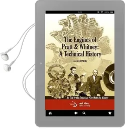 The Engines of Pratt & Whitney: A Technical History as Told by the Engineers who Made the History Audiobook download free by Jack Connors