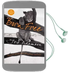 Born Free: The Full Story Audiobook download free by Joy Adamson