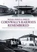 Audiobook Cornwall'S Railways Remembered author Stephen F. Heginbotham