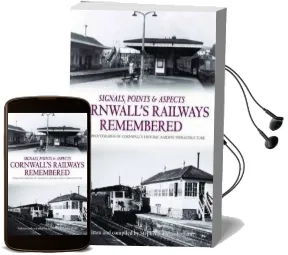 Cornwall'S Railways Remembered Audiobook download free by Stephen F. Heginbotham