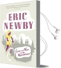 Love and war in the Apennines Audiobook download free by Eric Newby