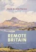 Audiobook Remote Britain: Landscape, People and Books author David St John Thomas