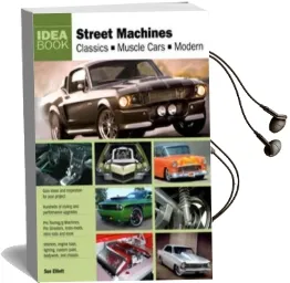 Street Machines: Classics, Muscle Cars, Modern Audiobook download free by Sue Elliott