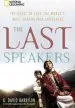 Audiobook The Last Speakers: The Quest to Save the World'S Most Endangered Languages author K. David Harrison