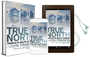 True North: Travels in Arctic Europe Audiobook download free by Francis Gavin