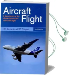 Aircraft Flight: A Description of the Physical Principles of Aircraft Flight Audiobook download free by R.H. Barnard