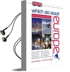 Brit Guide - Which ski Resort - Europe: Our top 50 Recommendations Audiobook download free by Pat Sharples