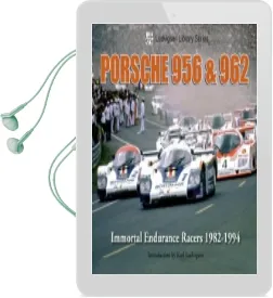 Porsche 956 & 962: Immortal Endurance Racers 1982-1994 Audiobook download free by Karl Ludvigsen