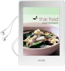 Thai Food: Arharn Thai Audiobook download free by David Thompson