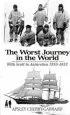 Audiobook The Worst Journey in the World: With Scott in Antarctica 1910-1913 author Apsley Cherry Garrard