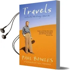 Travels Audiobook download free by Paul Bowles