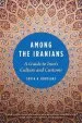Audiobook Among the Iranians: A Guide to Iran'S Culture and Customs author Sofia A. Koutlaki