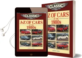 Classic and Sports car Magazine a-z of Cars of the 1980S Audiobook download free by Martin Lewis