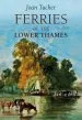 Audiobook Ferries of the Lower Thames author Joan Tucker