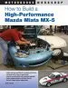 Audiobook How to Build a High-Performance Mazda Miata Mx-5 author Keith Tanner