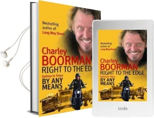 Right to the Edge: Sydney to Tokyo by any Means: The Road to the end of the Earth Audiobook download free by Charley Boorman