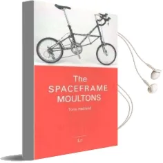 The Spaceframe Moultons Audiobook download free by Tony Hadland