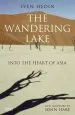 Audiobook The Wandering Lake: Into the Heart of Asia author Sven Hedin