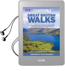 Countryfile: Great British Walks: 100 Unique Walks Through our Most Stunning Countryside Audiobook download free by Cavan Scott