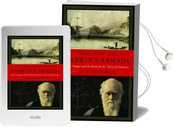 Darwin'S Armada: Four Voyages and the Battle for the Theory of Evolution Audiobook download free by Iain Mccalman