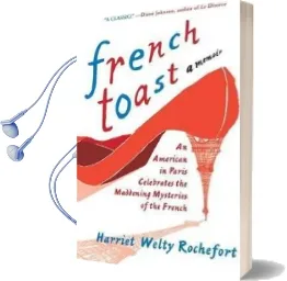 French Toast Audiobook download free by Harriet Welty Rochefort