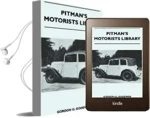 Pitman'S Motorists Library - the Book of the Austin Seven - a Complete Guide for Owners of all Models With Details of Changes in Design and Equipment Since 1927 Audiobook download free by Gordon G. Goodwin