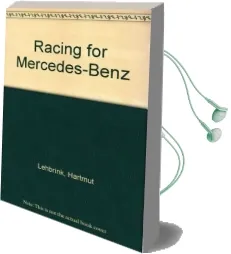 Racing for Mercedes-Benz: A Dictionary of the 240 Fastest Drivers of the Marque Audiobook download free by Hartmut Lehbrink