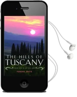 The Hills of Tuscany: A new Life in an old Land Audiobook download free by Ferenc Mate