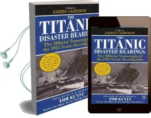 The Titanic Disaster Hearings Audiobook download free by Tom Kuntz