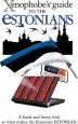 Audiobook The Xenophobe'S Guide to the Estonians author Ulvi Mustmaa