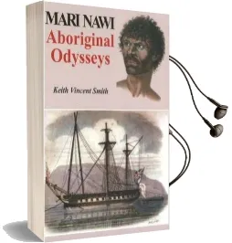 Mari Nawi: Aboriginal Odysseys Audiobook download free by Keith Vincent Smith
