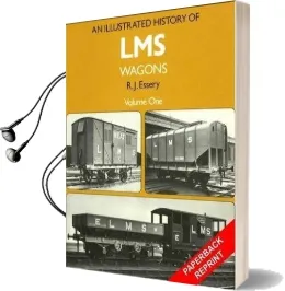 An Illustrated History of lms Wagons: V.1 Audiobook download free by R. J. Essery