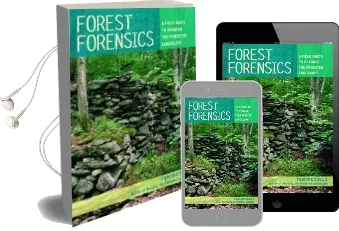 Forest Forensics: A Field Guide to Reading the Forested Landscape Audiobook download free by Tom Wessels