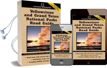 'National Geographic' Yellowstone and Grand Teton National Parks Road Guide: The Essential Guide for Motorists Audiobook download free by Steven Fuller