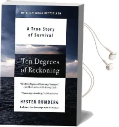 Ten Degrees of Reckoning: A True Story of Survival Audiobook download free by Hester Rumberg